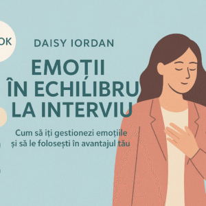 Ebook profesional „Emoții în Echilibru la Interviu”